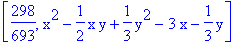 [298/693, x^2-1/2*x*y+1/3*y^2-3*x-1/3*y]